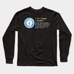 Role in game leader Long Sleeve T-Shirt